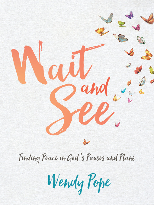 Title details for Wait and See by Wendy Pope - Available